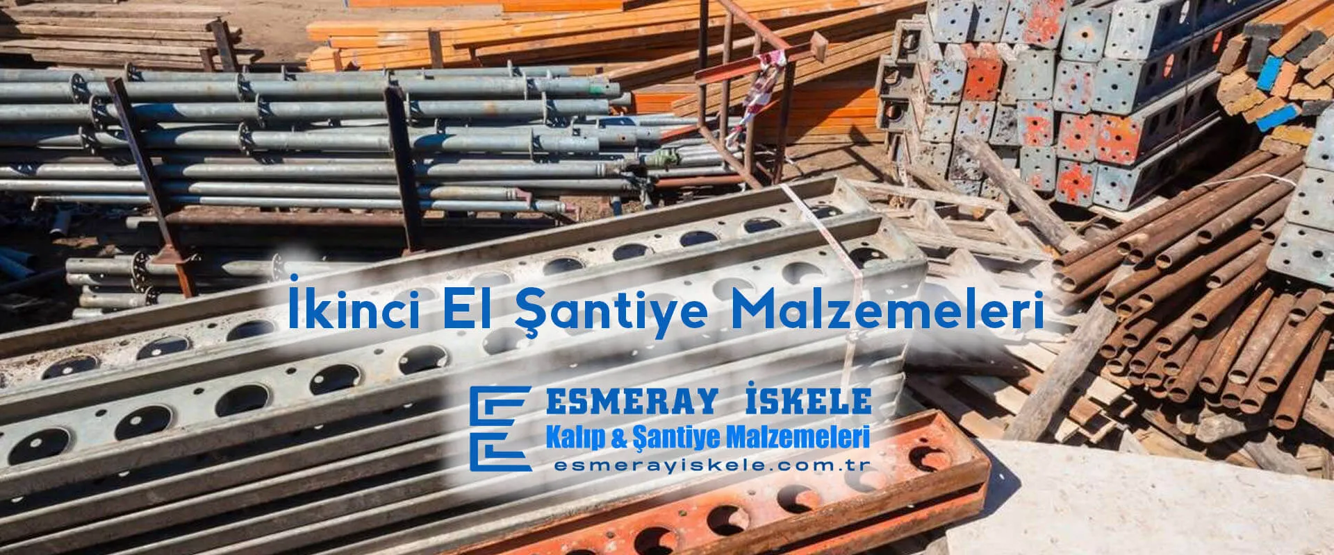 İkinci El Şantiye Malzmeleri
